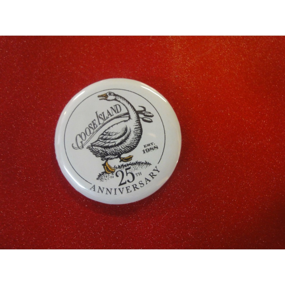 Goose Island 25th anniversary button pin 1.5"